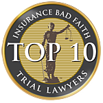 Top 10 Insurance Bad Faith Trial Lawyers