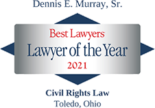 Dennis E. Murray Sr. Lawyer of the Year 2021
